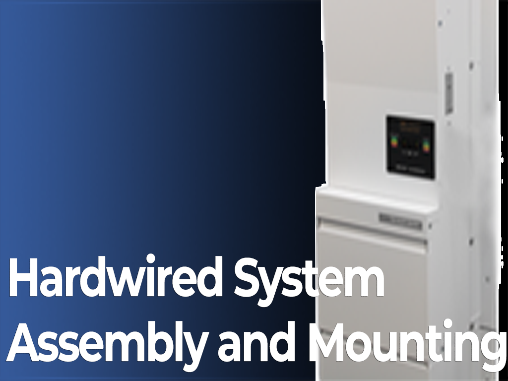 hardwired System Assembly and Mounting