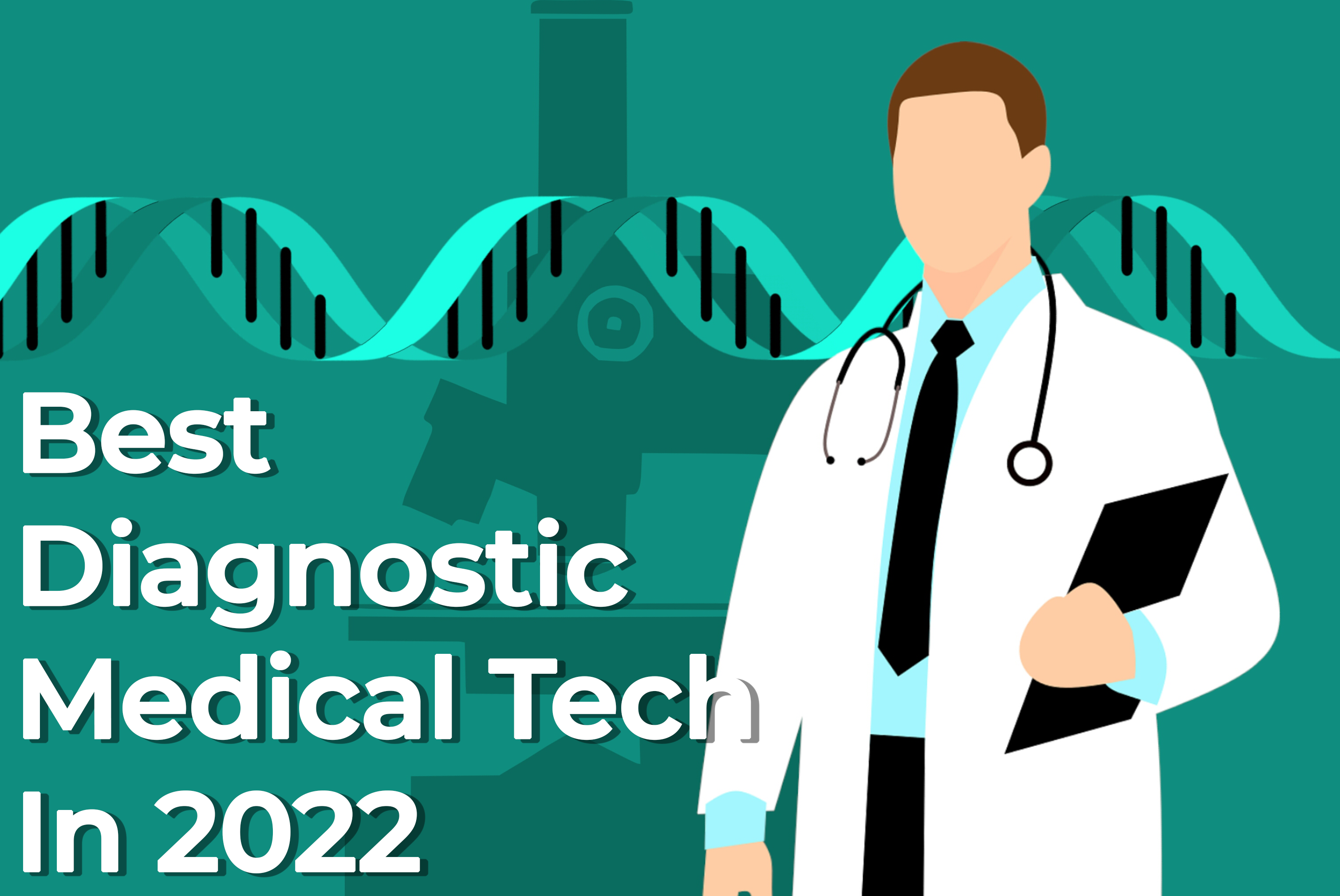 The 5 Best Modern Diagnostic Tools and Medical Technologies